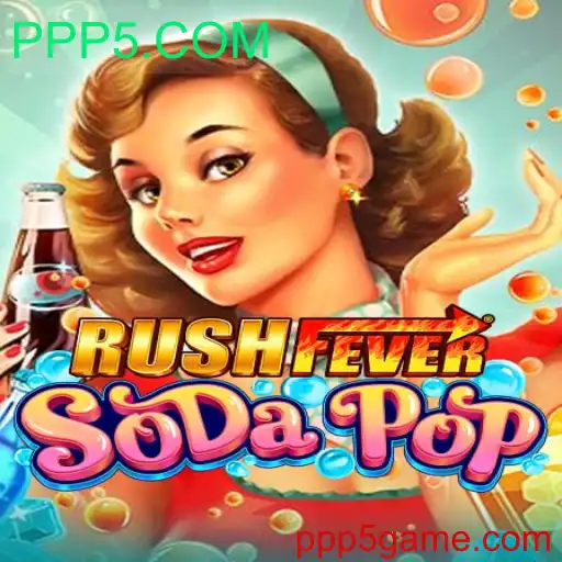 RushFeverSodaPop: Mergulhe na Diversão com PPP5.COM